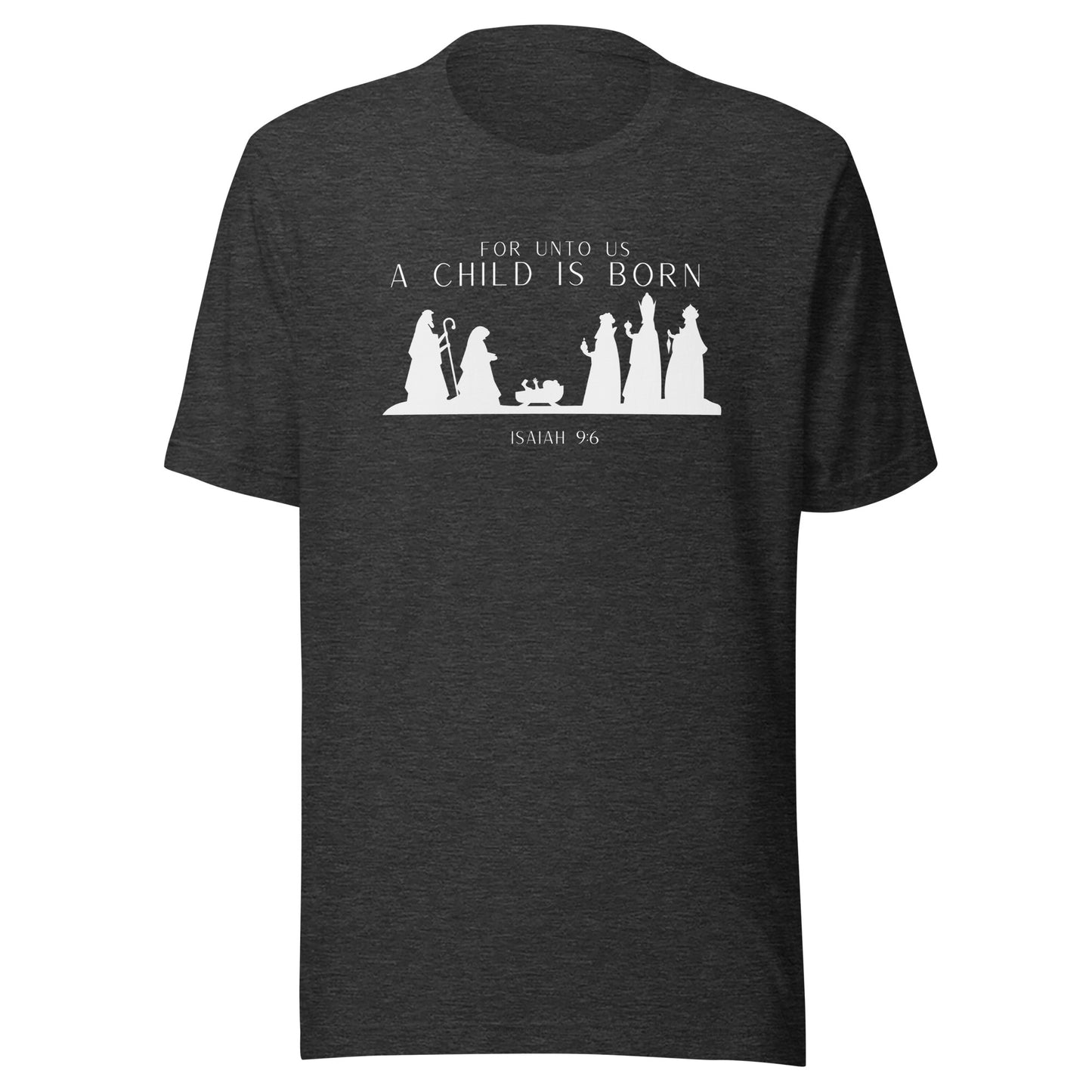 A Child Is Born Unisex t-shirt
